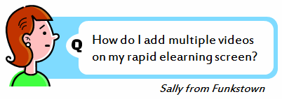 The Rapid E-Learning Blog - add multiple videos to one slide