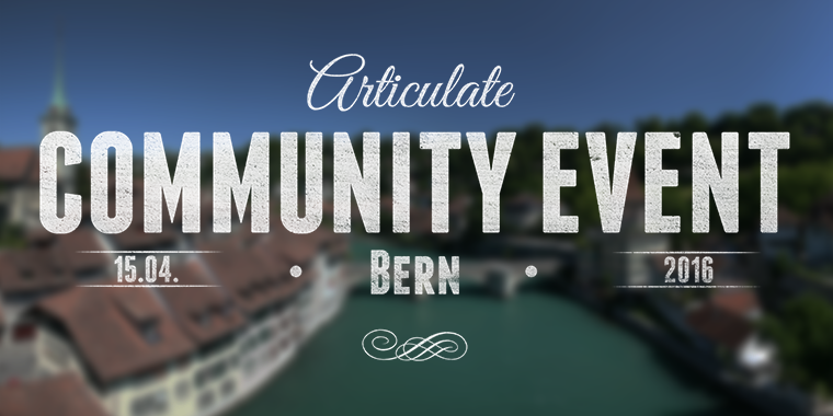 Articulate Community Event Bern 2016