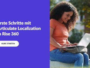 Rise-Beispiel: So funktioniert Articulate Localization