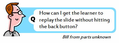 The Rapid E-Learning Blog - crate a slide rewind button