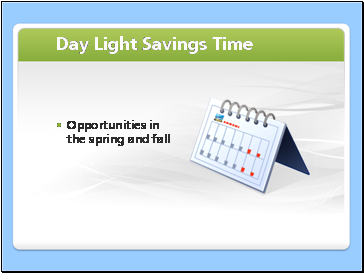Calendar showing an opportunity to explain the benefits of the clock in the spring and the fall.