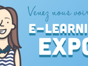 Venez nous voir au E-Learning Expo