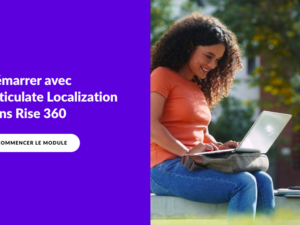 Module Rise : comment fonctionne Articulate Localization