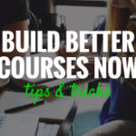 build better courses