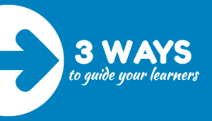 Three Ways To Guide Learners Through Your Course The Rapid E Learning Blog Three Ways To Guide Learners Through Your Course The Rapid E Learning Blog