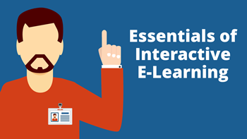 Essentials of Interactive E-Learning | The Rapid E-Learning Blog