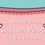 create custom maps for e-learning