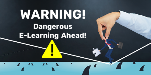 dangerous e-learning