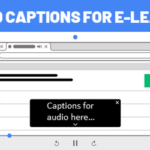 closed captions for e-learning