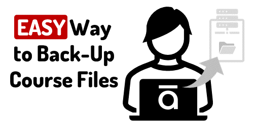 back-up course files